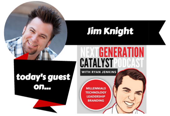 Next Generation Catalyst Podcast guest Jim Knight