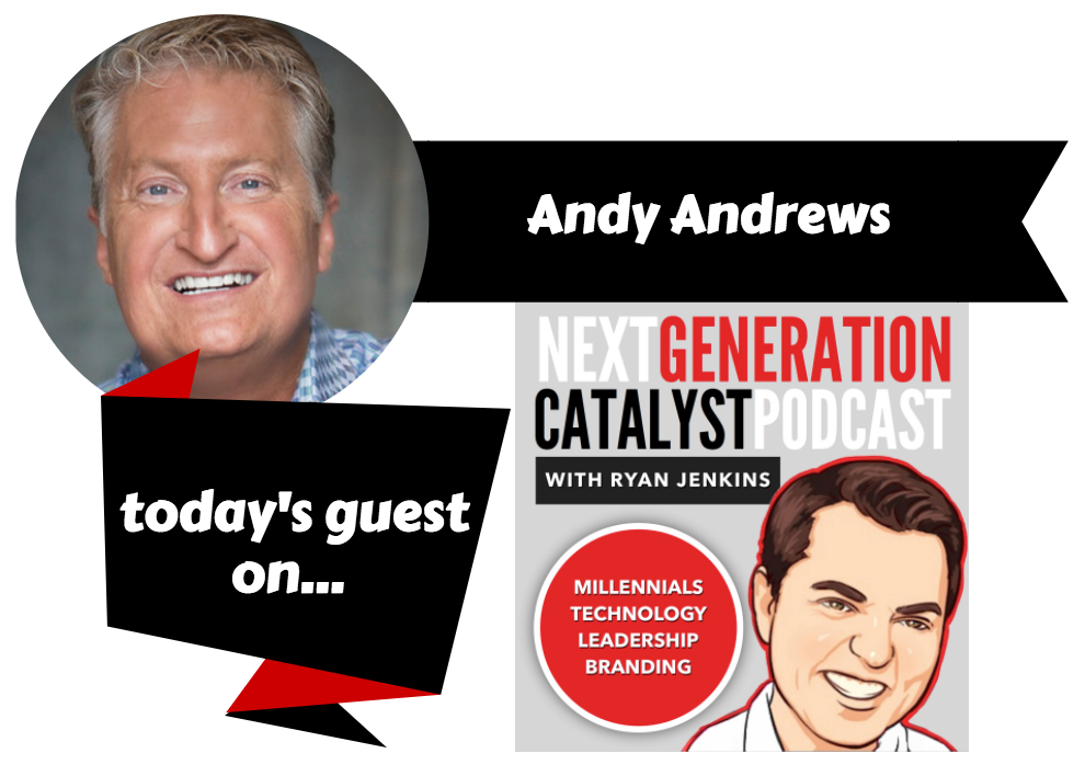 Why Every Generation Really Should Sweat the Small Stuff with Andy Andrews [Podcast]